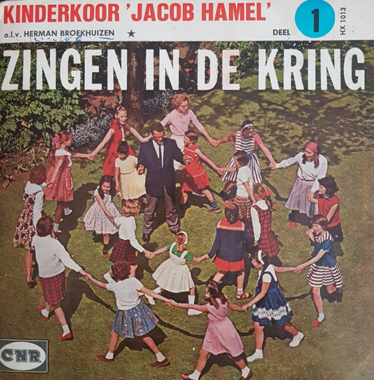 Kinderkoor Jacob Hamel - Zingen In De Kring 1 23760 Vinyl Singles EP Vinyl Goed / Hoes Goed
