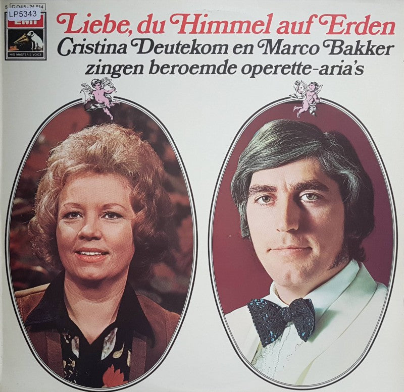 Cristina Deutekom En Marco Bakker – Liebe, Du Himmel Auf Erden (LP) Vinyl LP Vinyl Zeer Goed / Hoesje Goed "VINYLSINGLES.NL"