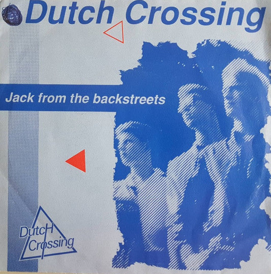 Dutch Crossing - Jack From The Backstreets 17047 Vinyl Singles Vinyl Goed / Hoes Goed