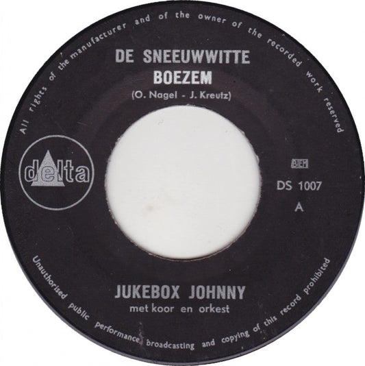 Jukebox Johnny - De Sneeuwwitte Boezem 16765 Vinyl Singles Vinyl Goed / Hoes Generic