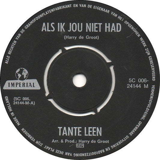 Tante Leen - Als Ik Jou Niet Had 15216 Vinyl Singles Vinyl Goed / Hoes Goed