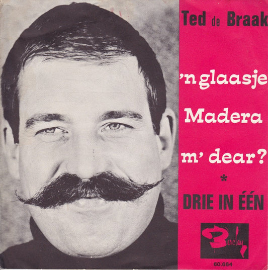 Ted de Braak - 'n Glaasje Madeira, M'Dear 09052 Vinyl Singles Vinyl Goed / Hoes Goed