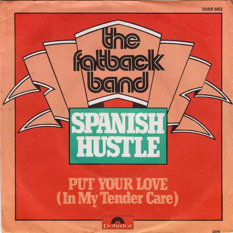 Fatback Band - Spanish Hustle Vinyl Singles Vinyl Zeer Goed / Hoesje Goed "VINYLSINGLES.NL"