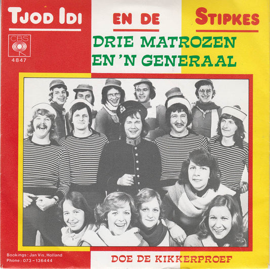 Tjot Idi En De Stipkes - Drie Matrozen En 'n Generaal 40580 Vinyl Singles Vinyl Goed / Hoes Goed