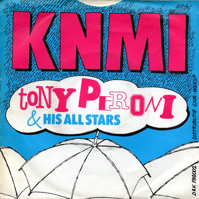 Tony Peroni & His All Stars - K.N.M.I. 14511 Vinyl Singles Vinyl Goed / Hoes Goed
