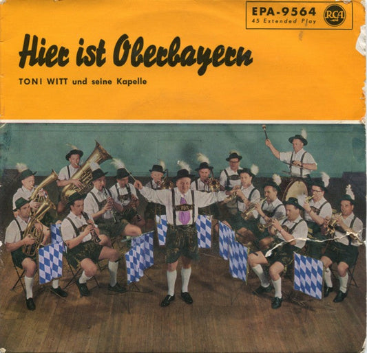 Toni Witt Und Seine Kapelle - Hier Ist Oberbayern 13502 Vinyl Singles EP Vinyl Goed / Hoes Goed