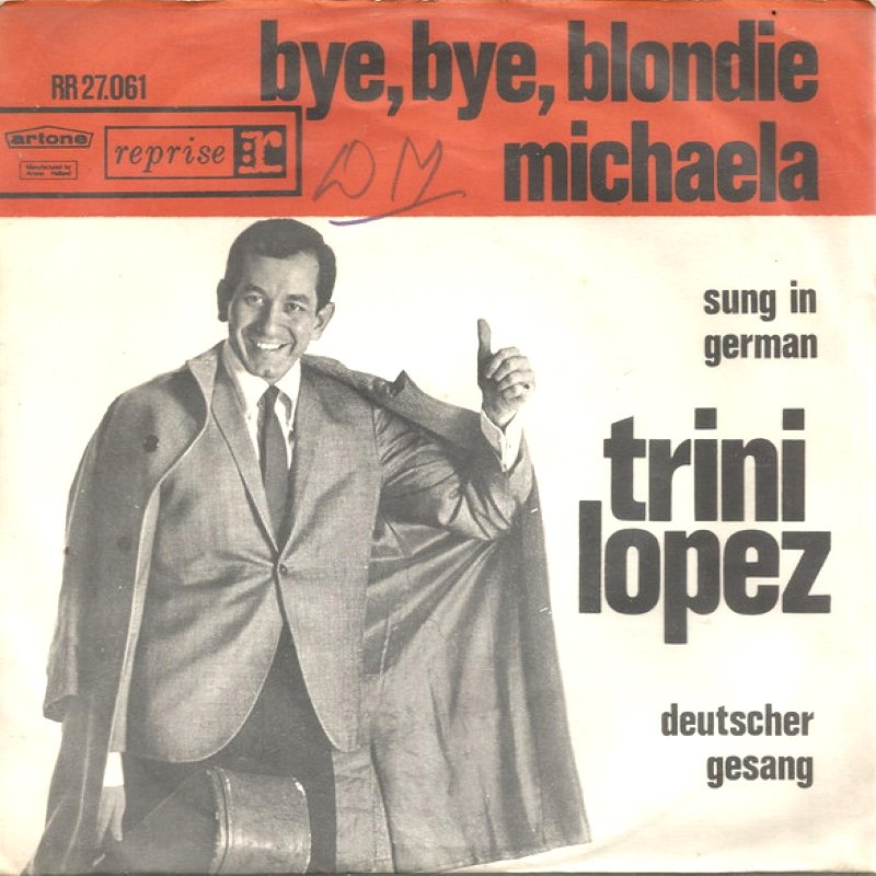 Trini Lopez - Bye Bye Blondie 43612 Vinyl Singles Vinyl Goed / Hoes Goed
