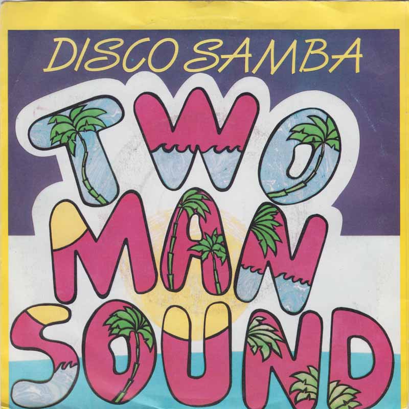 Two Man Sound - Disco Samba 30465 Vinyl Singles Vinyl Goed / Hoes Goed