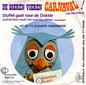 Fabeltjeskrant - De Dieren Vieren Carnaval Vinyl Singles Vinyl Zeer Goed / Hoesje Goed "VINYLSINGLES.NL"