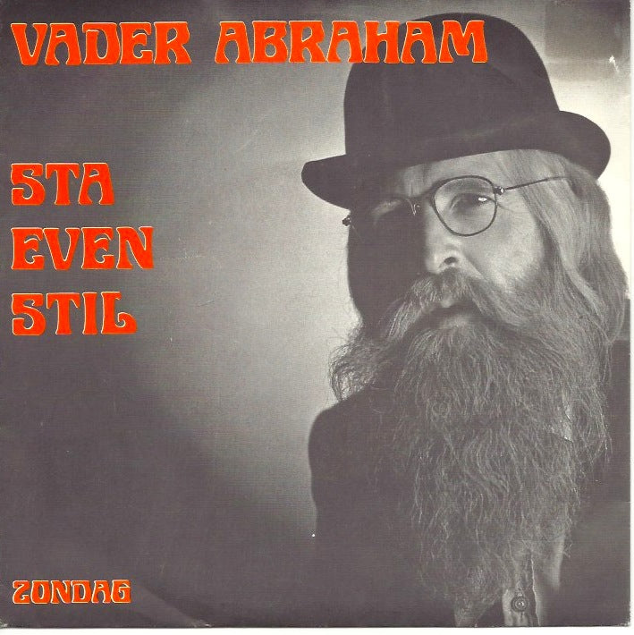 Vader Abraham - Sta Even Stil 31050 Vinyl Singles Vinyl Goed / Hoes Goed