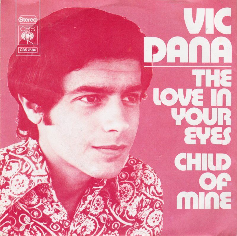 Vic Dana - The Love In Your Eyes 29904 Vinyl Singles Vinyl Goed / Hoes Goed