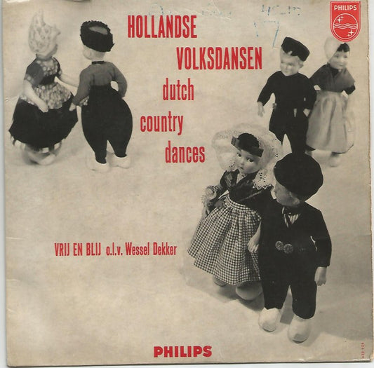 Vrij En Blij - Hollandse Volksdansen No.1 23793 Vinyl Singles Vinyl Goed / Hoes Goed