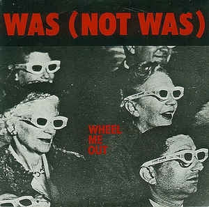 Was (Not Was) - Wheel Me Out 15049 Vinyl Singles Vinyl Goed / Hoes Goed