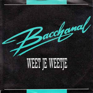 Bacchanal - Weetje Weetje 25223 Vinyl Singles Vinyl Goed / Hoes Goed