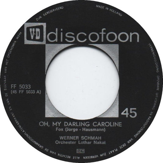 Werner Schmah - Oh, My Darling Caroline 39849 Vinyl Singles Vinyl Goed / Hoes Generic