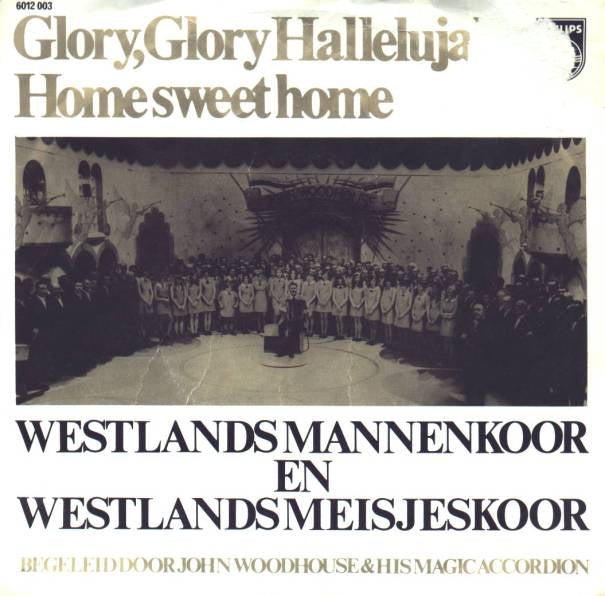 Westlands Mannenkoor En Westlands Meisjeskoor - Glory, Glory Hallelujah 13706 31953 Vinyl Singles Vinyl Goed / Hoes Goed