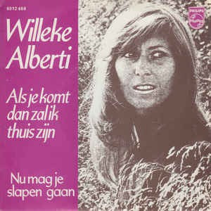 Willeke Alberti - Als Je Komt Dan Zal Ik Thuis Zijn 12990 Vinyl Singles Vinyl Goed / Hoes Goed