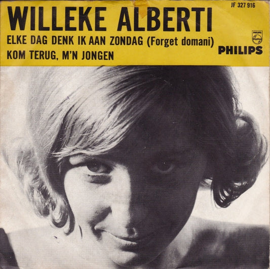 Willeke Alberti - Elke Dag Denk Ik Aan Zondag Vinyl Singles Vinyl Goed / Hoes Goed