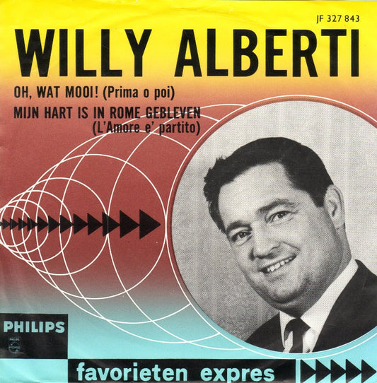 Willy Alberti - Oh, Wat Mooi ! (Prima O Poi) 24362 Vinyl Singles Vinyl Goed / Hoes Goed