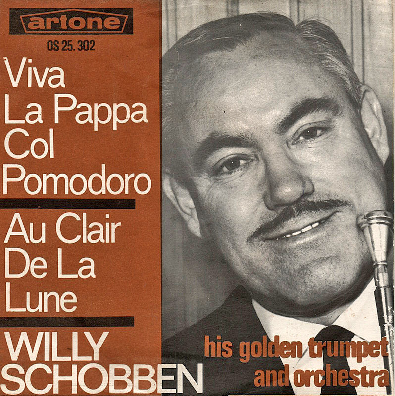 Willy Schobben - Viva La Pappa Col Pomodoro 34429 Vinyl Singles Vinyl Goed / Hoes Goed
