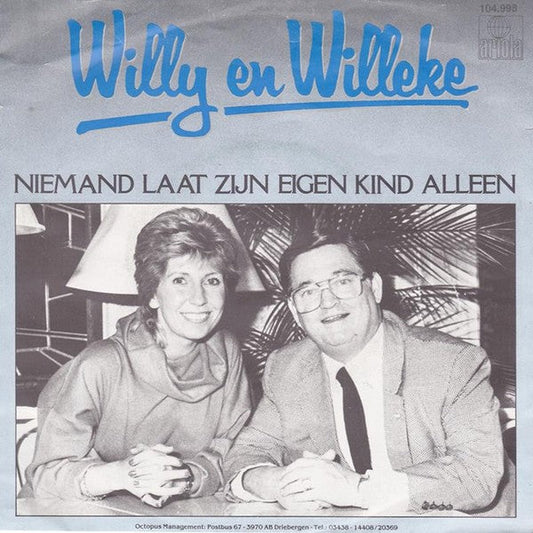 Willy En Willeke - Niemand Laat Zijn Eigen Kind Alleen 43430b Vinyl Singles Vinyl Goed / Hoes Redelijk