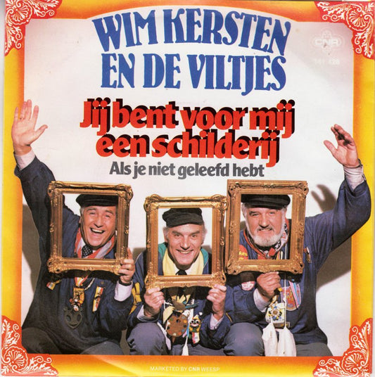 Wim Kersten en De Viltjes - Jij Bent Voor Mij Een Schilderij 36816 Vinyl Singles Vinyl Goed / Hoes Goed