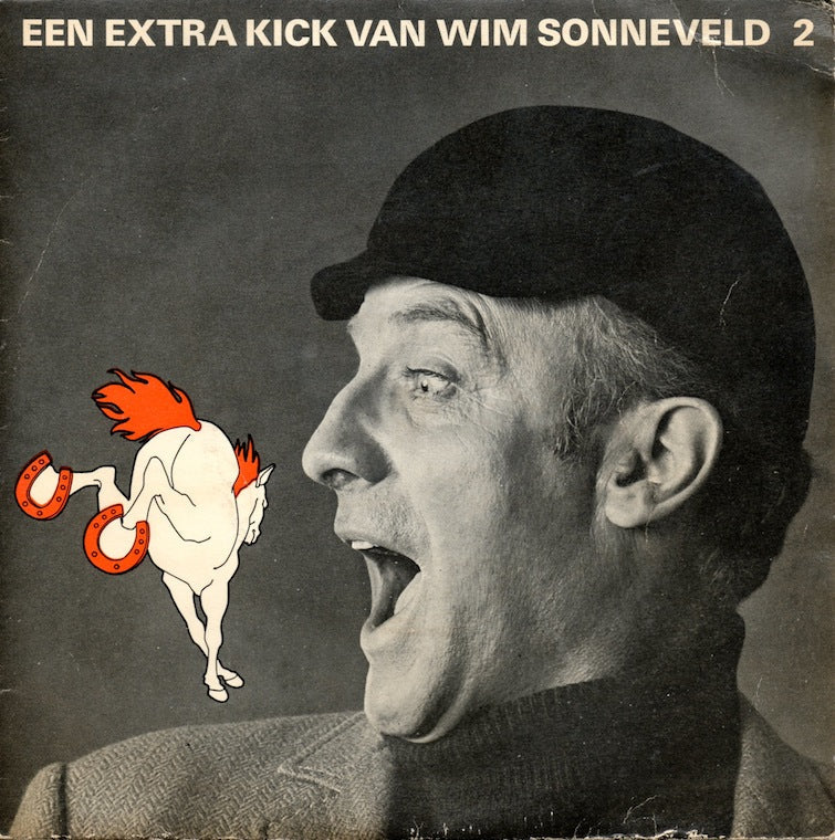Wim Sonneveld - Een Extra Kick Van Wim Sonneveld 2 13921 Vinyl Singles Vinyl Goed / Hoes Goed
