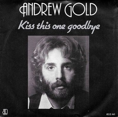 Andrew Gold - Kiss This One Goodbye Vinyl Singles Vinyl Zeer Goed / Hoesje Goed "VINYLSINGLES.NL"