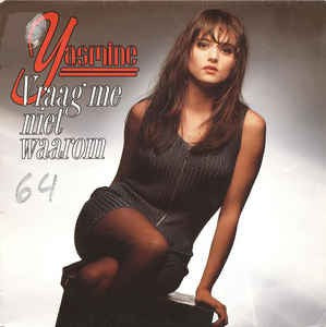 Yasmine - Vraag Me Niet Waarom 12345 Vinyl Singles Vinyl Goed / Hoes Goed