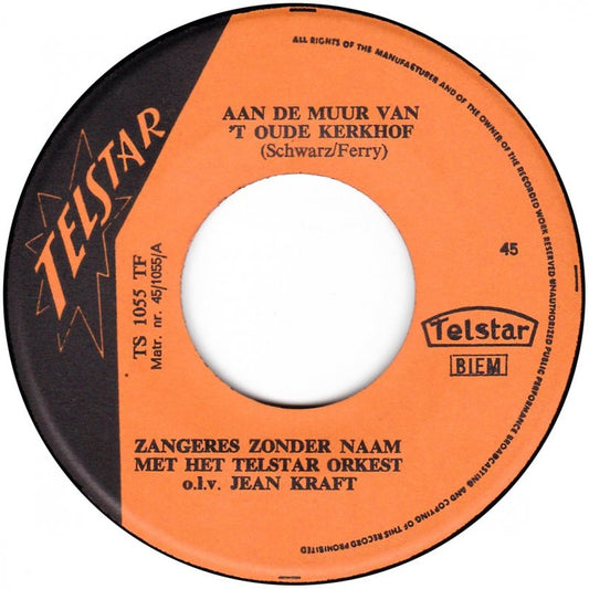 Zangeres Zonder Naam - Aan De Muur Van 't Oude Kerkhof 08274 Vinyl Singles Vinyl Goed / Hoes Generic