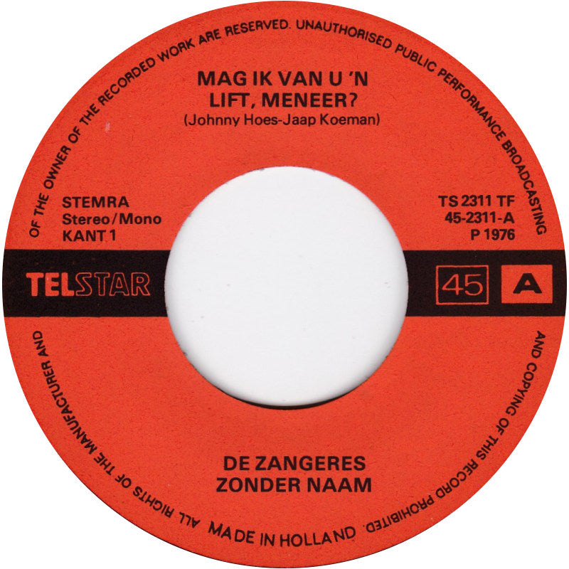 Zangeres Zonder Naam - Mag Ik Van U 'n Lift, Meneer Vinyl Singles Vinyl Goed / Hoes Goed