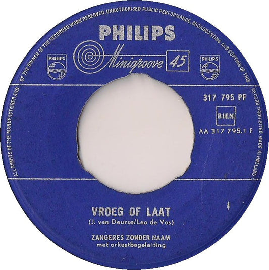 Zangeres Zonder Naam - Vroeg Of Laat 08258 Vinyl Singles Vinyl Goed / Hoes Generic