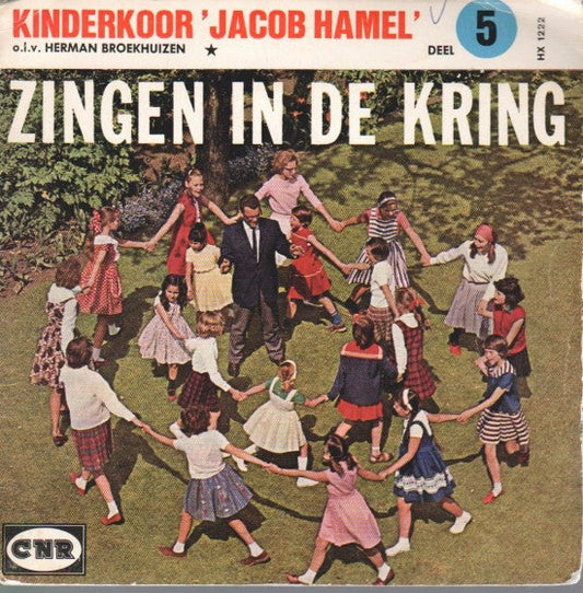 Kinderkoor Jacob Hamel - Zingen In De Kring 5 17730 Vinyl Singles EP Vinyl Goed / Hoes Goed