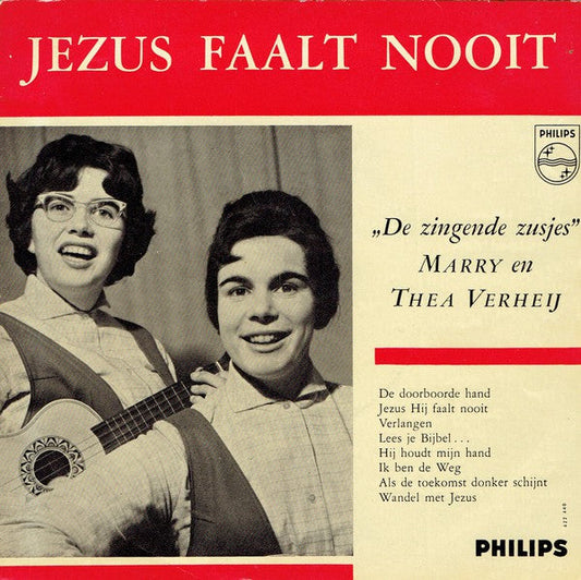 Marry en Thea Verheij - Jezus Faalt Nooit 17672 Vinyl Singles EP Vinyl Goed / Hoes Goed