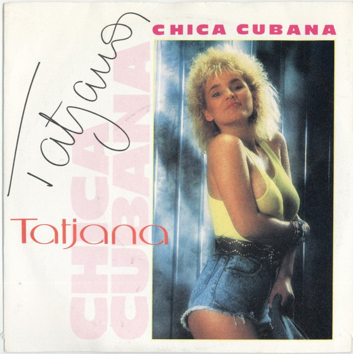 Tatjana - Chica Cubana 20062 Vinyl Singles Vinyl Goed / Hoes Goed