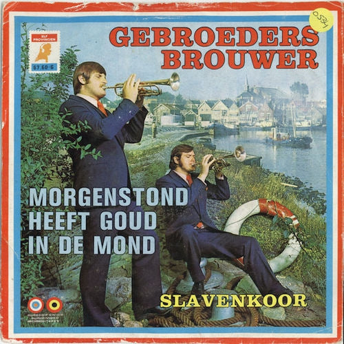 Gebroeders Brouwer - Morgenstond Heeft Goud In De Mond Vinyl Singles Vinyl Zeer Goed / Hoesje Goed "VINYLSINGLES.NL"