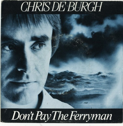 Chris de Burgh - Don't Pay The Ferryman 27787 Vinyl Singles Vinyl Goed / Hoes Sticker