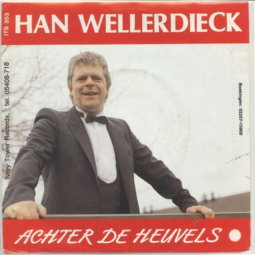 Han Wellerdieck - Achter De Heuvels Vinyl Singles Vinyl Zeer Goed / Hoesje Goed "VINYLSINGLES.NL"
