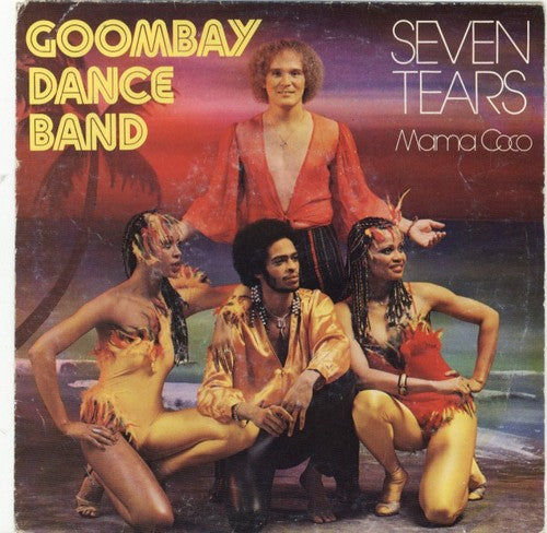Goombay Dance Band - Seven Tears 16445 Vinyl Singles Vinyl Zeer Goed / Hoesje Goed "VINYLSINGLES.NL"