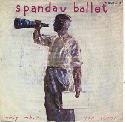 Spandau Ballet - Nur wenn du gehst 01798