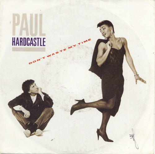 Paul Hardcastle - Don't Waste My Time 01911 Vinyl Singles Vinyl Goed / Hoes Goed