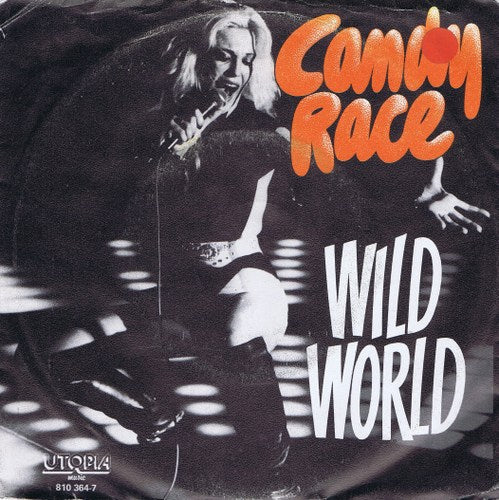 Candy Race - Wild World 40490 Vinyl Singles Vinyl Zeer Goed / Hoesje Goed "VINYLSINGLES.NL"