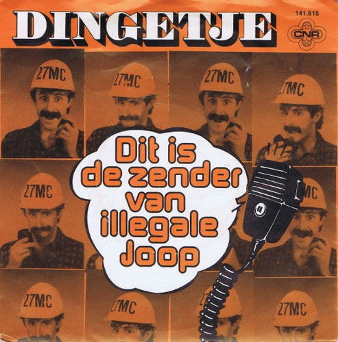 Dingetje - Dit Is De Zender Van Illegale Joop 43537 Vinyl Singles Vinyl Zeer Goed / Hoesje Goed "VINYLSINGLES.NL"