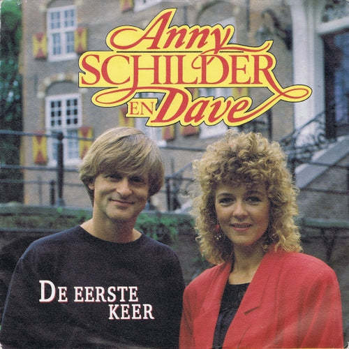 Anny Schilder & Dave - De Eerste Keer Vinyl Singles Vinyl Zeer Goed / Hoesje Goed "VINYLSINGLES.NL"
