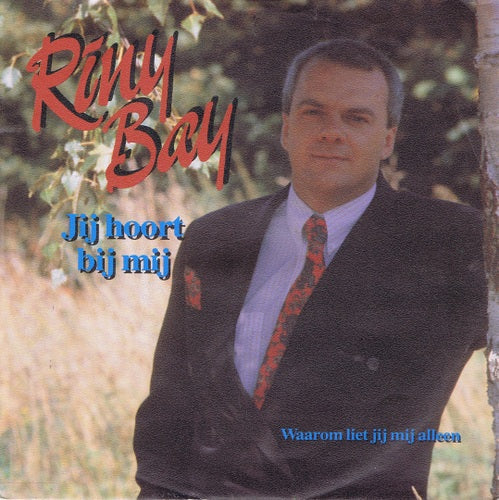 Riny Bay - Jij Hoort Bij Mij 04266 Vinyl Singles Vinyl Goed / Hoes Goed