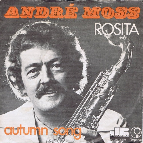 Andre Moss - Rosita 14512 Vinyl Singles Vinyl Zeer Goed / Hoesje Goed "VINYLSINGLES.NL"