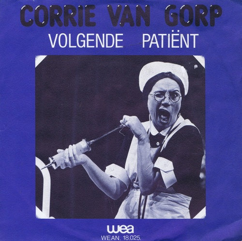 Corrie van Gorp - Volgende Patient 17438 Vinyl Singles Vinyl Zeer Goed / Hoesje Goed "VINYLSINGLES.NL"