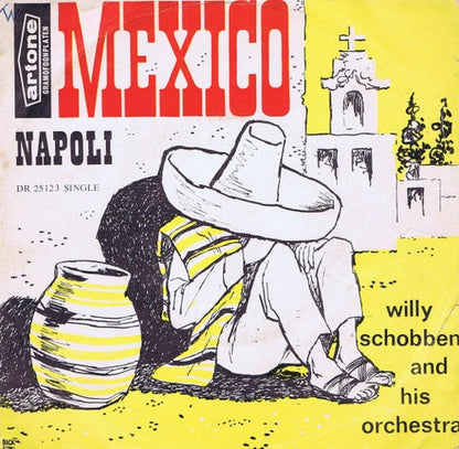 Willy Schobben - Mexico 16564 Vinyl Singles Vinyl Goed / Hoes Goed