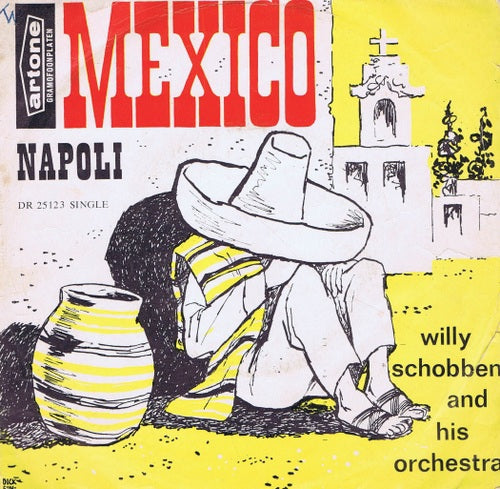 Willy Schobben - Mexico 16564 Vinyl Singles Vinyl Goed / Hoes Goed