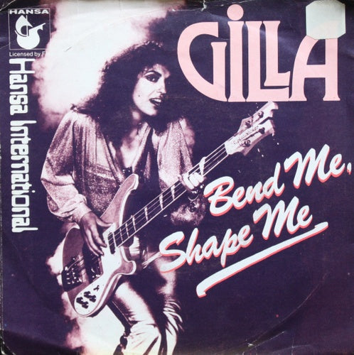 Gilla - Bend Me Shape Me Vinyl Singles Vinyl Zeer Goed / Hoesje Goed "VINYLSINGLES.NL"